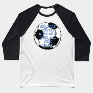 Colossians 3 soccer blue Baseball T-Shirt